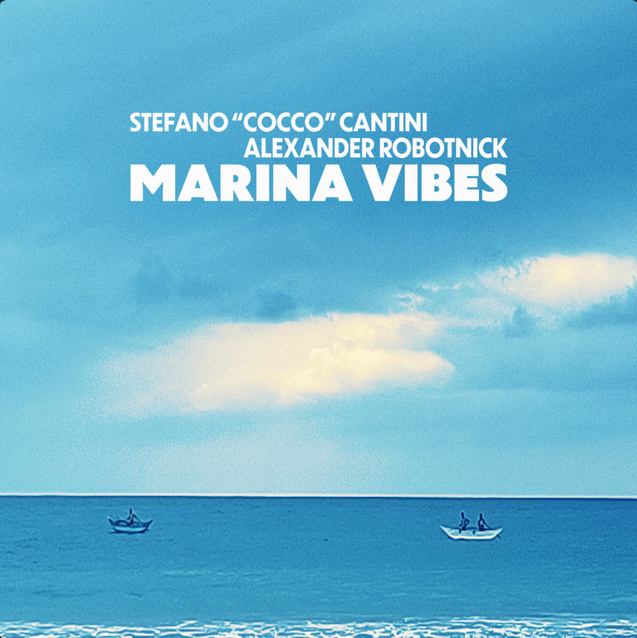 Marina Suite - Stefano "Cocco" Cantini & Alexander Robotnick